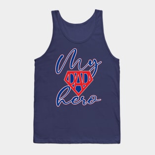 My hero dad Tank Top